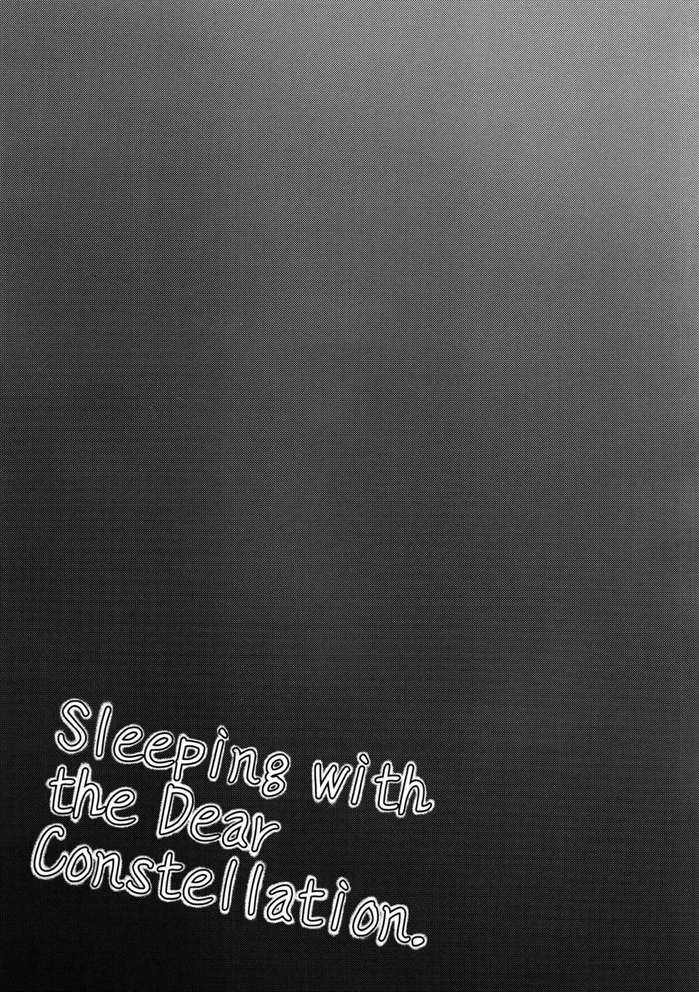 Sleeping with the Dear Constellation. 28ページ
