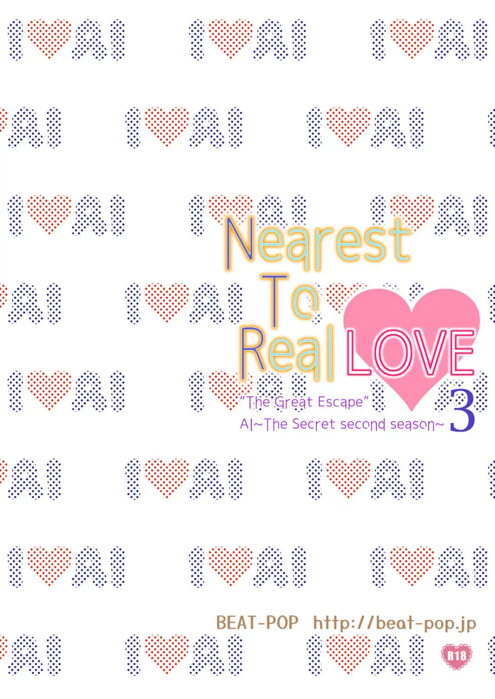 Nearest To Real LOVE♥ 2 “The Great Escape” Al 36ページ