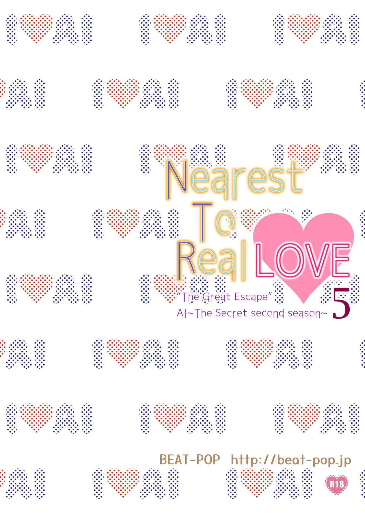 Nearest To Real LOVE♥ 5 “The Great Escape” Al ~The Secret second season~ 36ページ